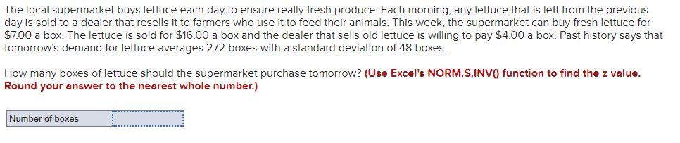 The local supermarket buys lettuce each day to