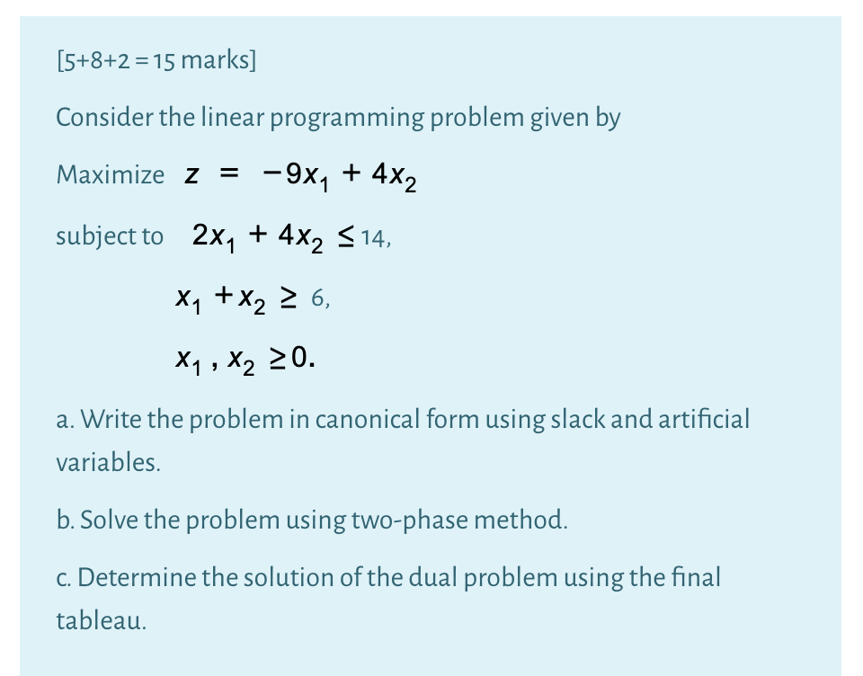 [5+8+2 = 15 marks] Consider the linear