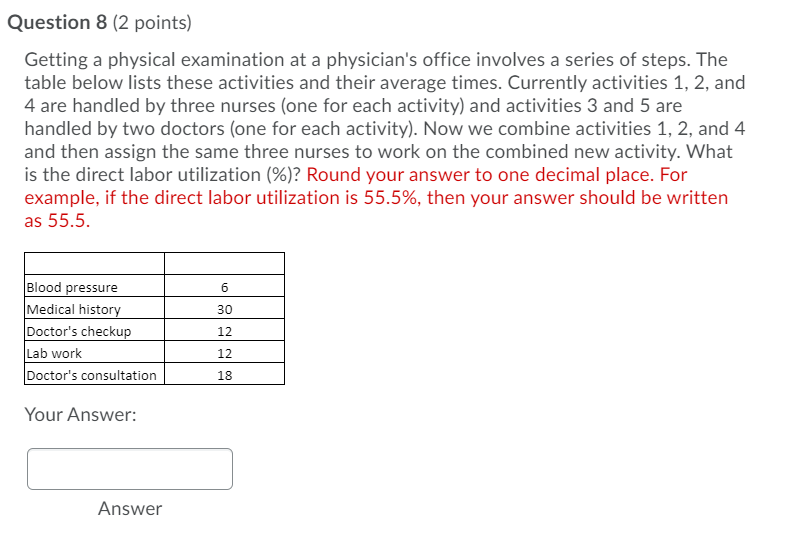 Question 8 (2 points) Getting a physical