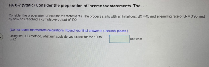 PA 6-7 (Static) Consider the preparation of