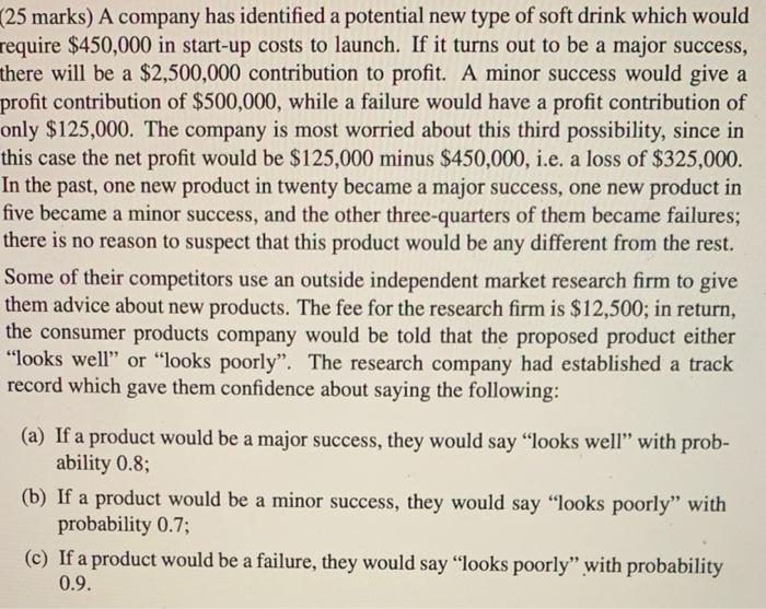 develop a decison tree and solve it to obtain a