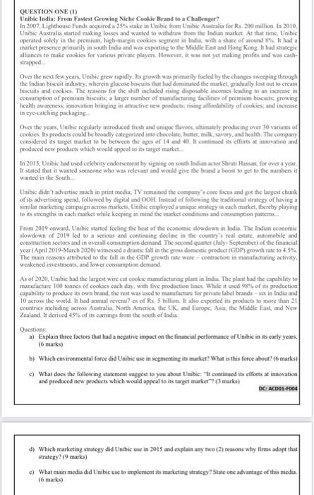 QUESTION ONE (1) Unibic India: From Fastest