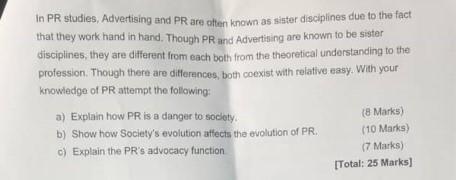 In PR studies, Advertising and PR are often known