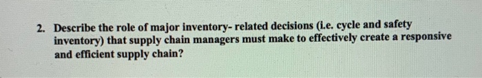 2. Describe the role of major inventory-related