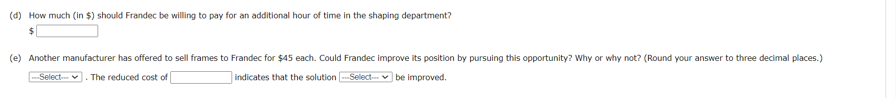A linear programming computer package is needed.