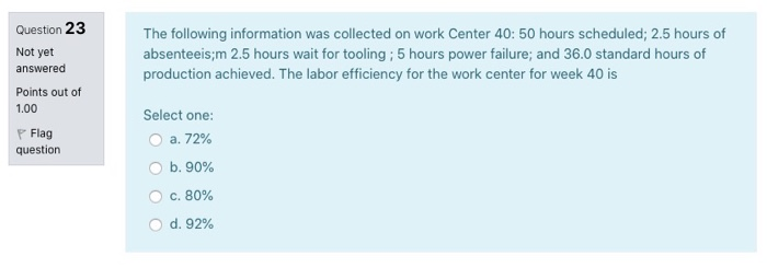Question 22 Not yet answered Normal time is the