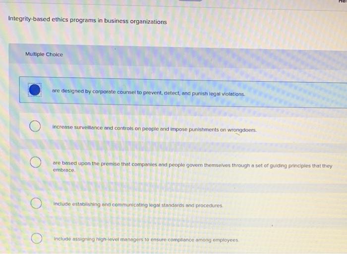 he Integrity-based ethics programs in business