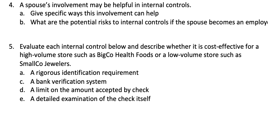 4. A spouse's involvement may be helpful in