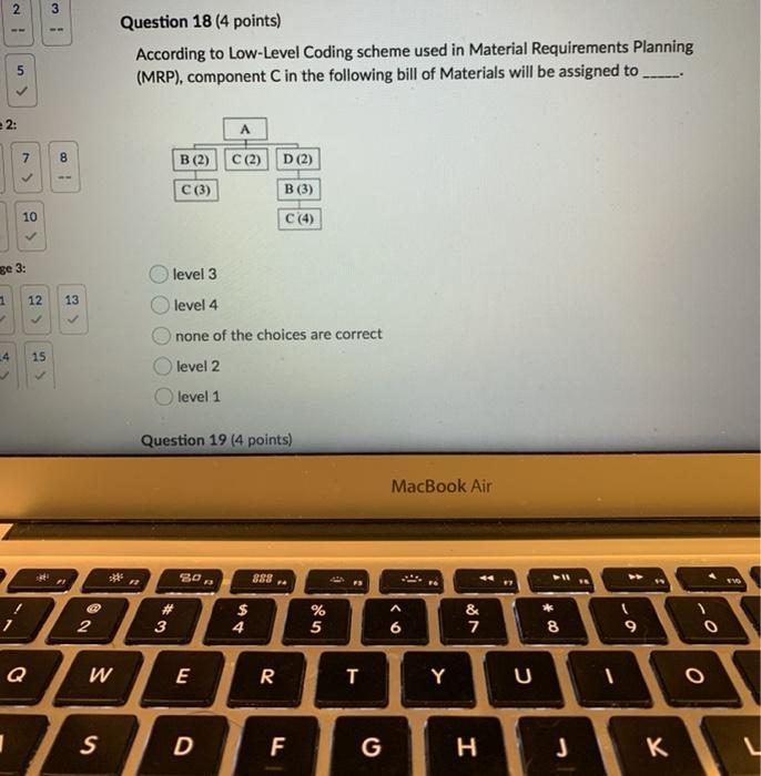 2 3 Question 18 (4 points) According to Low-Level