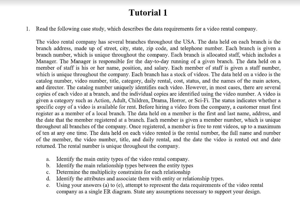 Tutorial 1 1. Read the following case study,