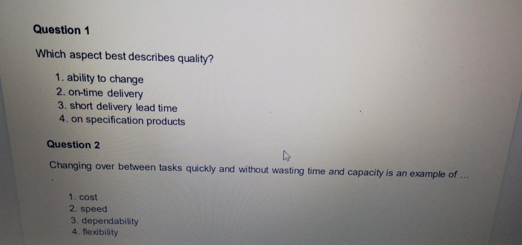 Question 1 Which aspect best describes quality?