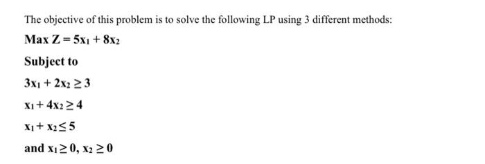 solve Using two phase simplex method and when you