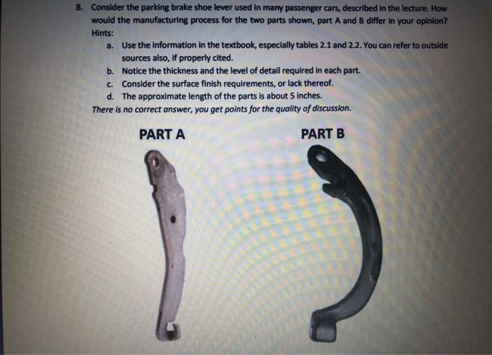 8. Consider the parking brake shoe lever used in