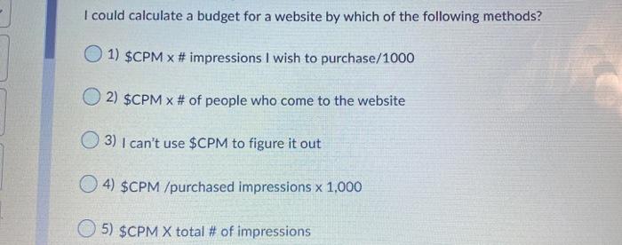 I could calculate a budget for a website by which