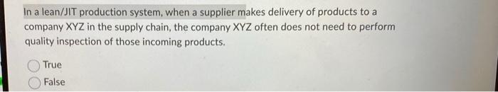In a lean/JIT production system, when a supplier