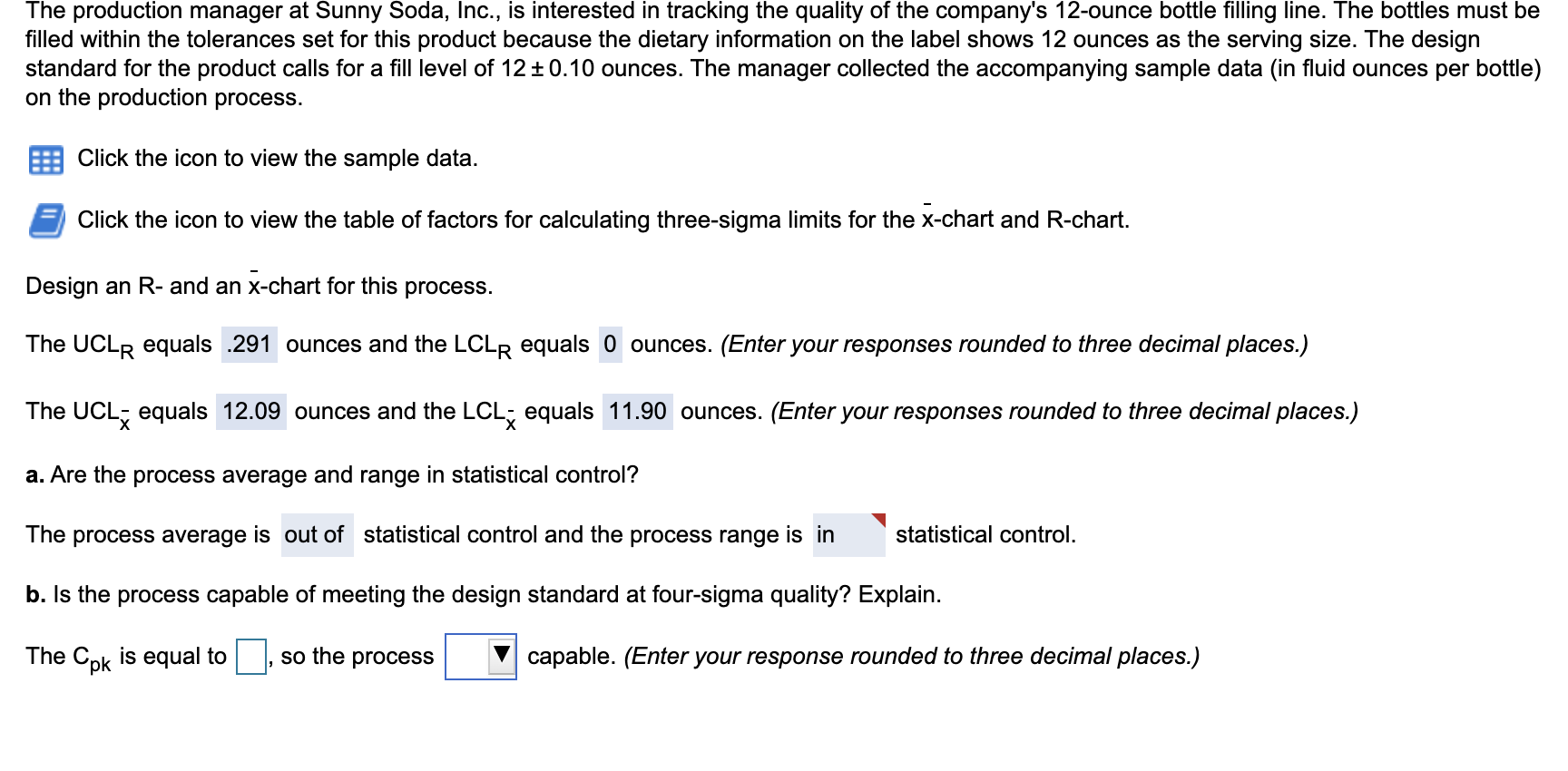 The production manager at Sunny Soda, Inc., is