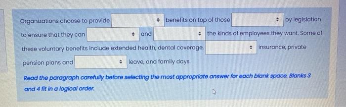 Organizations choose to provide benefits on top