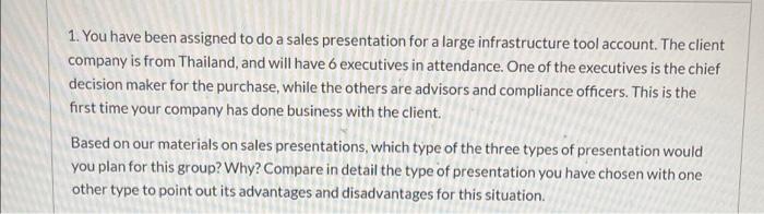 please answer sir asap ? 1. You have been