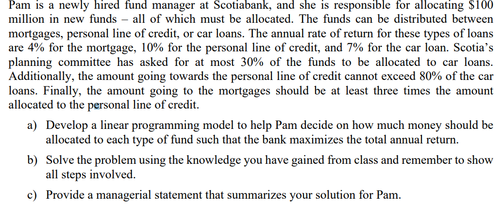 Pam is a newly hired fund manager at Scotiabank,