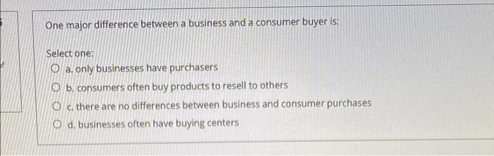 One major difference between a business and a