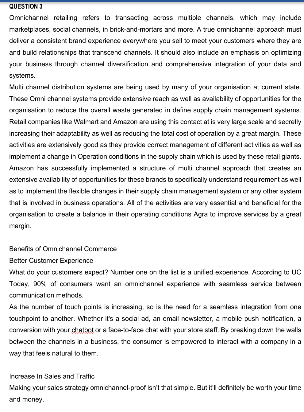 QUESTION 3 Omnichannel retailing refers to