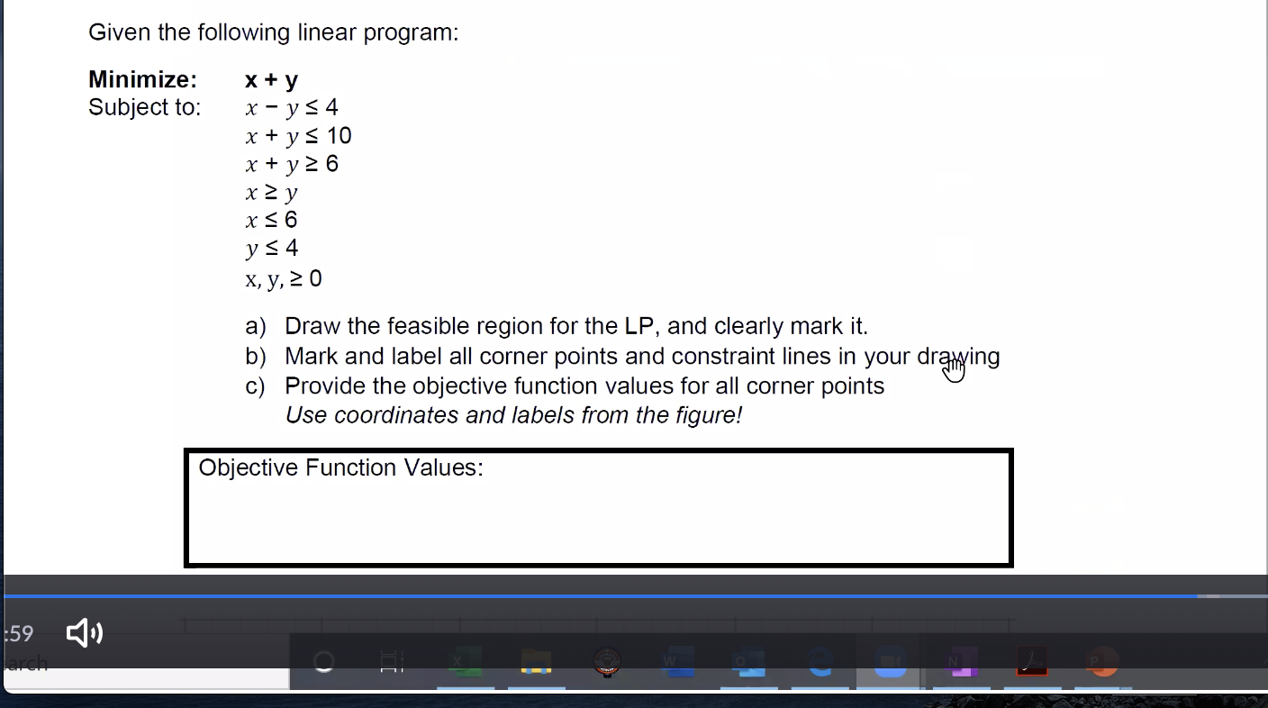 Given the following linear program: Minimize: