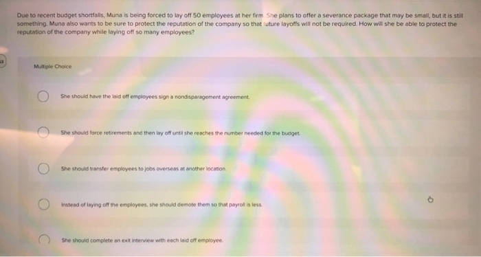 Due to recent budget shortfalls, Muna is being