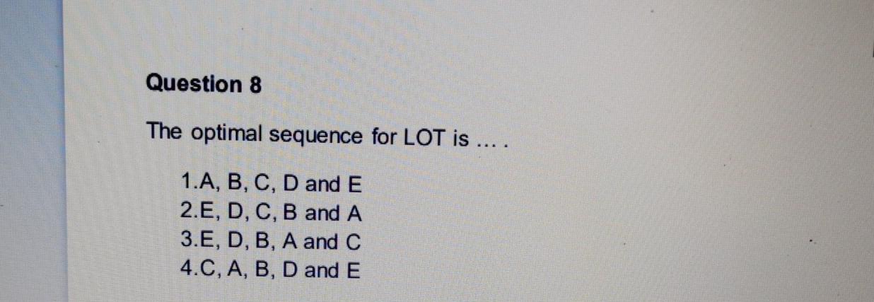 Questions 7 and 8 deal with the table below. Due