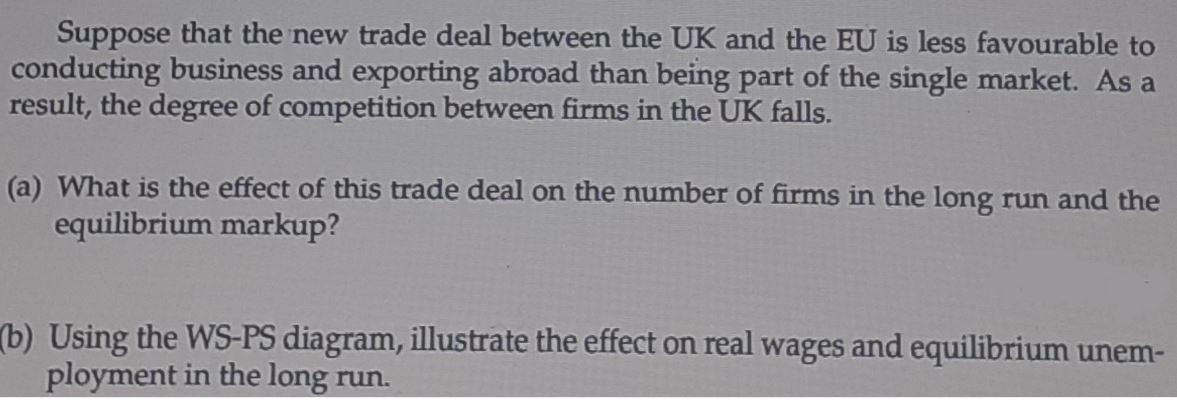 Suppose that the new trade deal between the UK