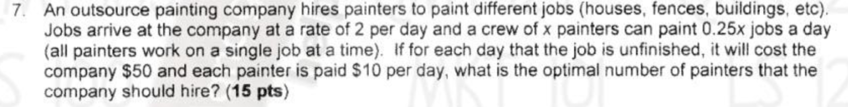 7. An outsource painting company hires painters