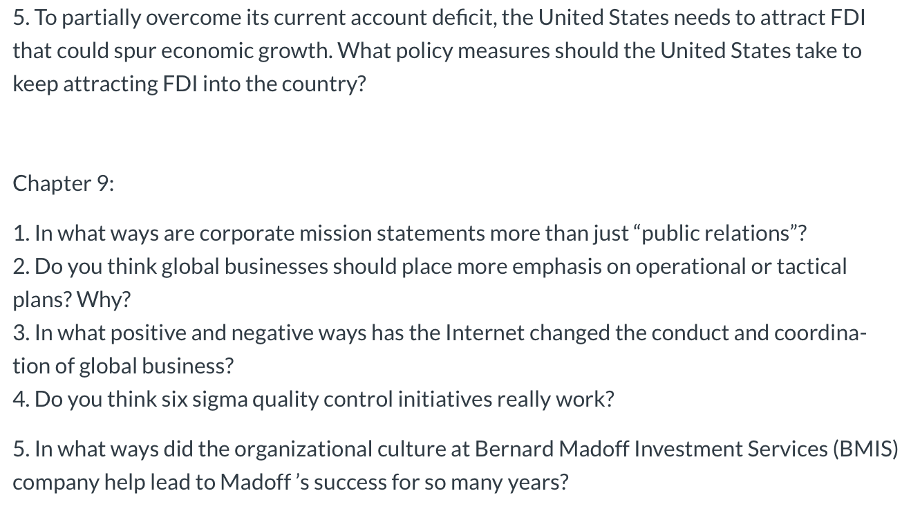 5. To partially overcome its current account