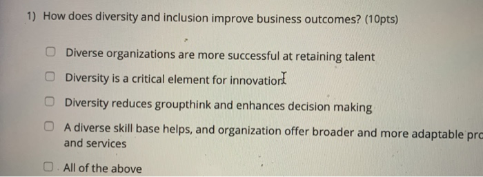 1) How does diversity and inclusion improve