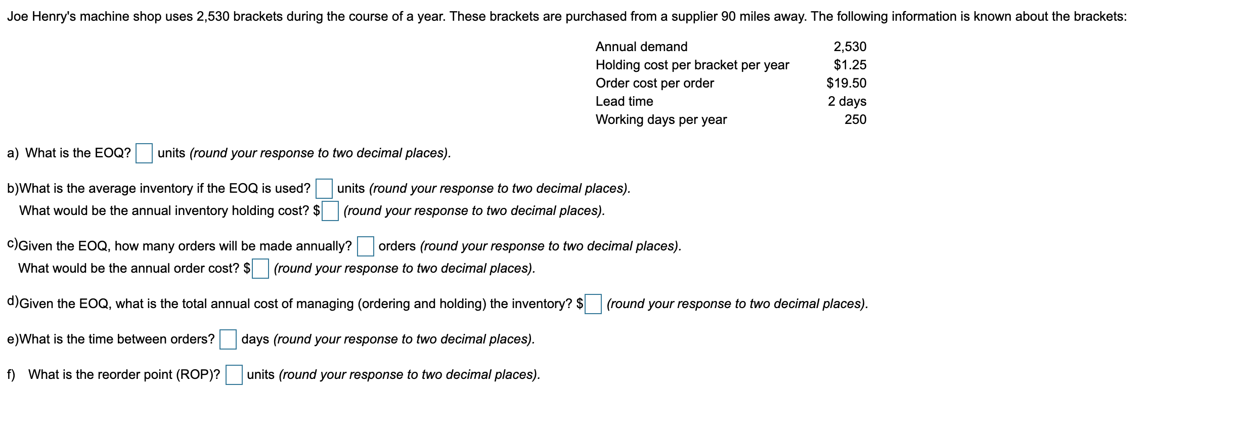 Joe Henry's machine shop uses brackets during the