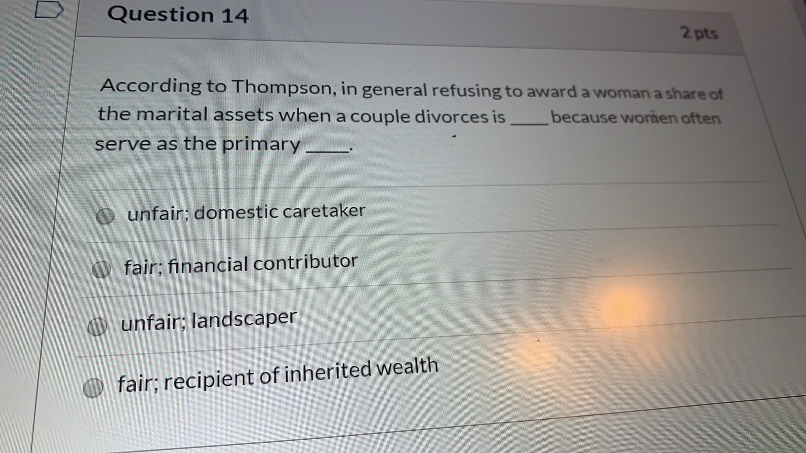 Question 14 2 pts According to Thompson, in