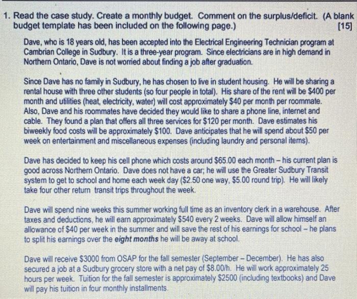 1. Read the case study. Create a monthly budget.