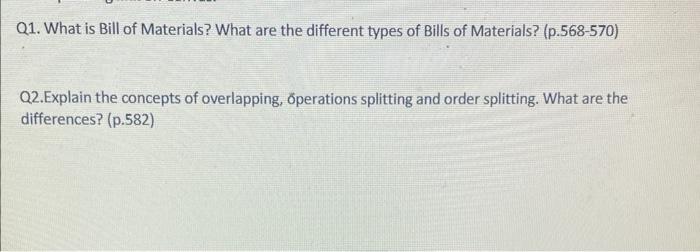 Q1. What is Bill of Materials? What are the