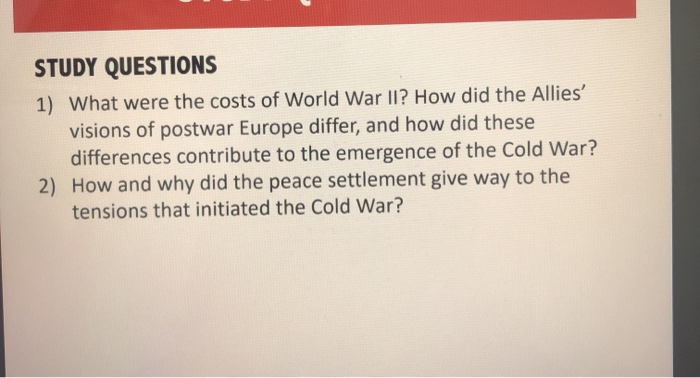 STUDY QUESTIONS 1) What were the costs of World
