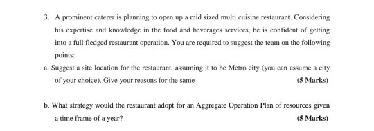 3. A prominent caterer is planning to open up a