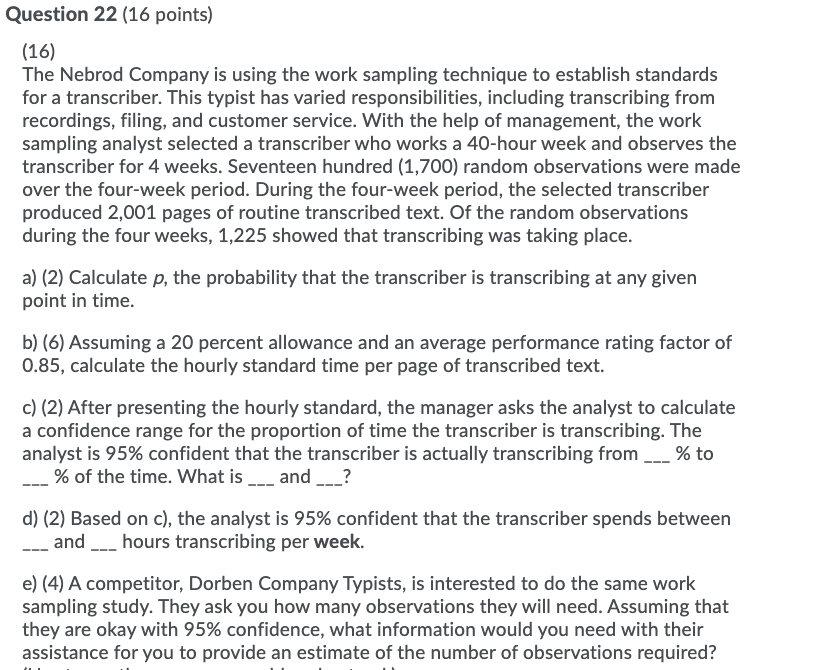 Question 22 (16 points) (16) The Nebrod Company