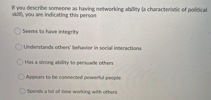 If you describe someone as having networking