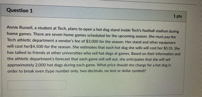 Question 1 1 pts Annie Russell, a student at