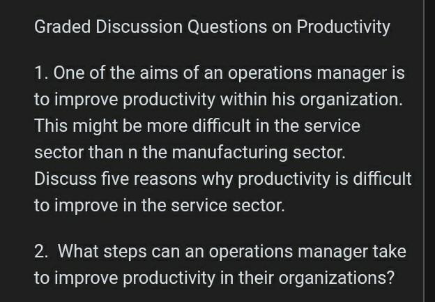 Graded Discussion Questions on Productivity 1.