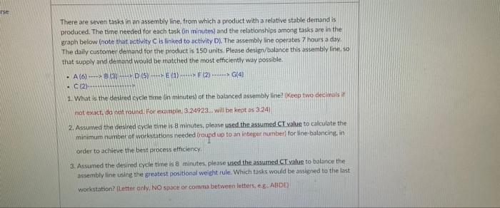 Tse There are seven tasks in an assembly line,