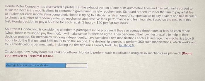 Honda Motor Company has discovered a problem in