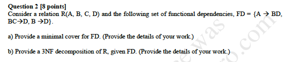Question 2 [8 points) Consider a relation R(A, B,