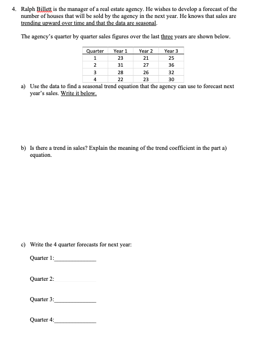 4. Ralph Billett is the manager of a real estate
