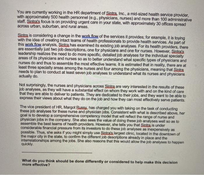 You are currently working in the HR department of