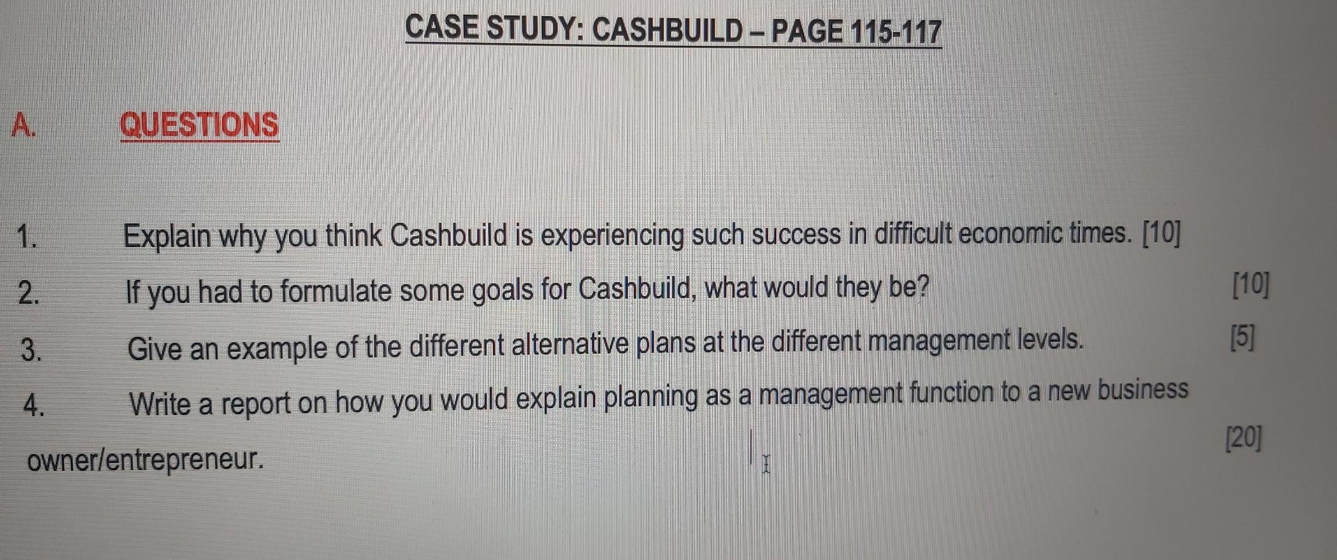 CASE STUDY: CASHBUILD - PAGE 115-117 A. QUESTIONS