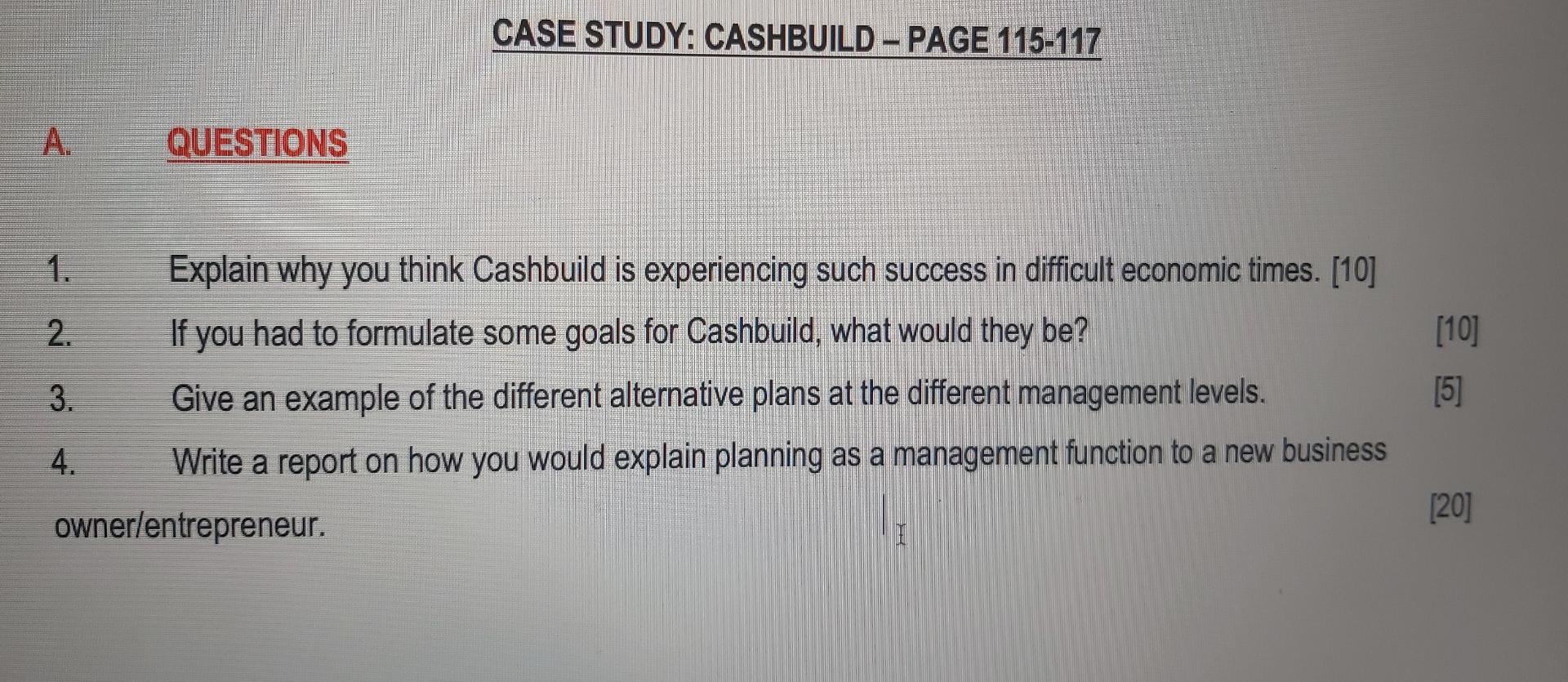 CASE STUDY: CASHBUILD - PAGE 115-117 A. QUESTIONS