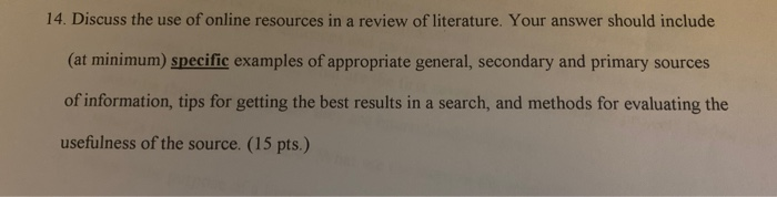 14. Discuss the use of online resources in a